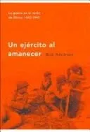 An Army at Dawn: The War in North Africa, 1942–1943 の書影