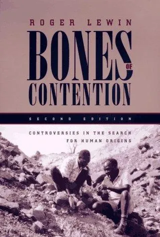 Bones of Contention: Controversies in the Search for Human Origins の書影
