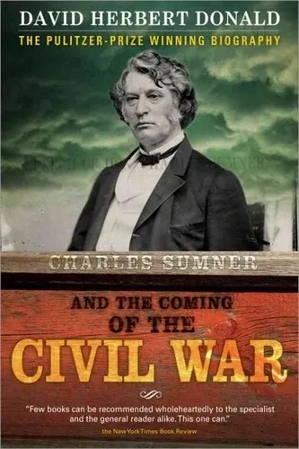 Charles Sumner and the Coming of the Civil War の書影
