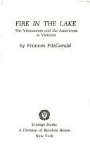 Fire in the Lake: The Vietnamese and the Americans in Vietnam の書影