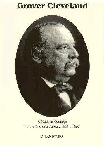 Grover Cleveland: A Study in Courage の書影