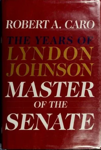 Master of the Senate: The Years of Lyndon Johnson の書影