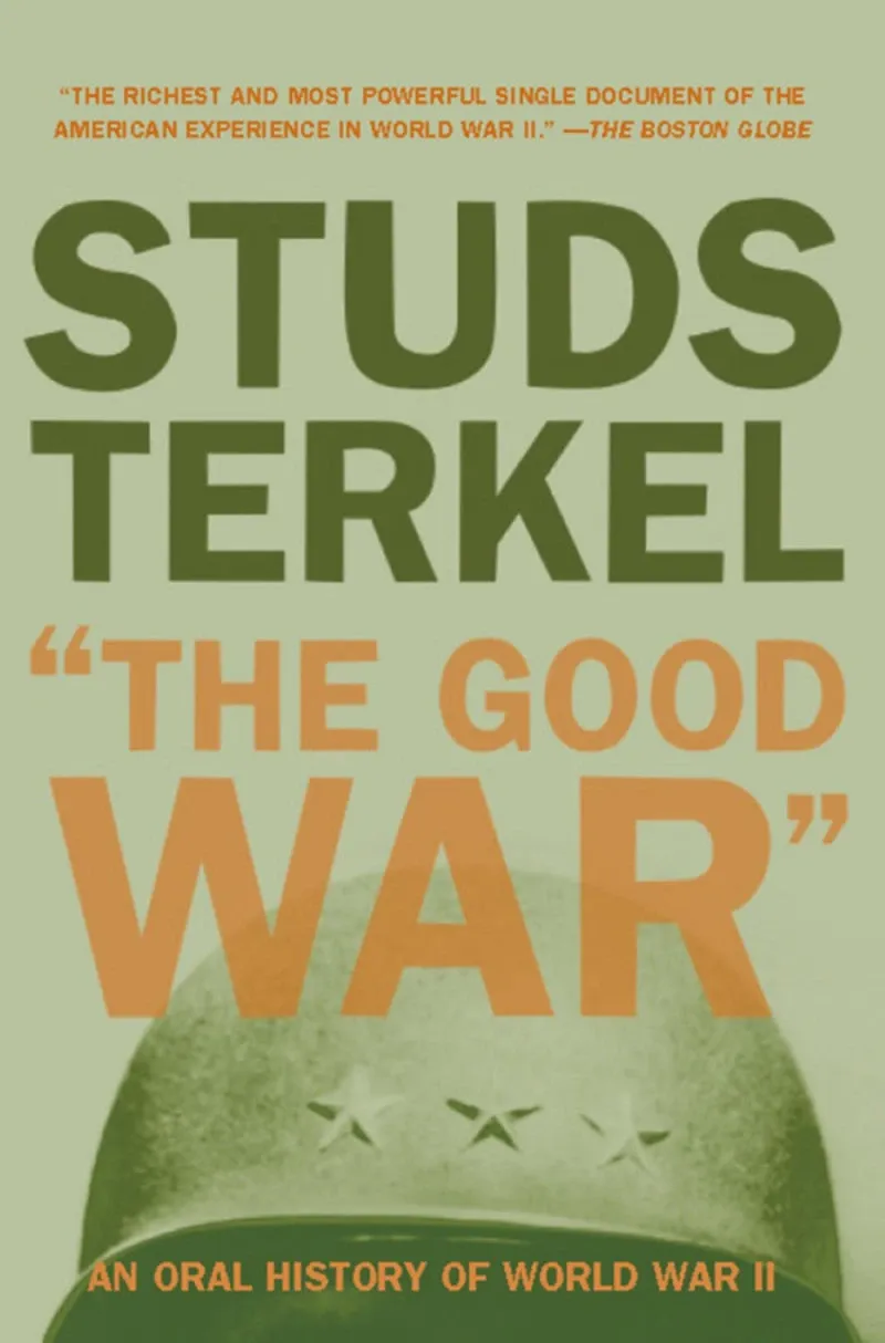 The Good War: An Oral History of World War II の書影