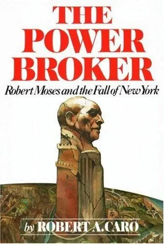 The Power Broker: Robert Moses and the Fall of New York の書影
