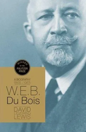 W. E. B. Du Bois: The Fight for Equality and the American Century, 1919–1963 の書影